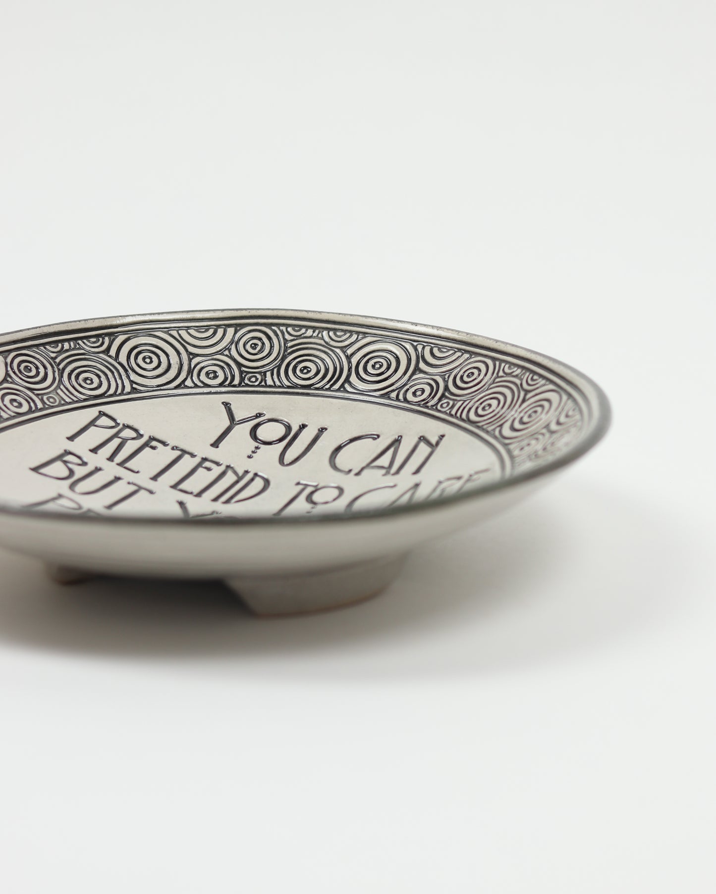 You Can Pretend To Care Carved Bowl